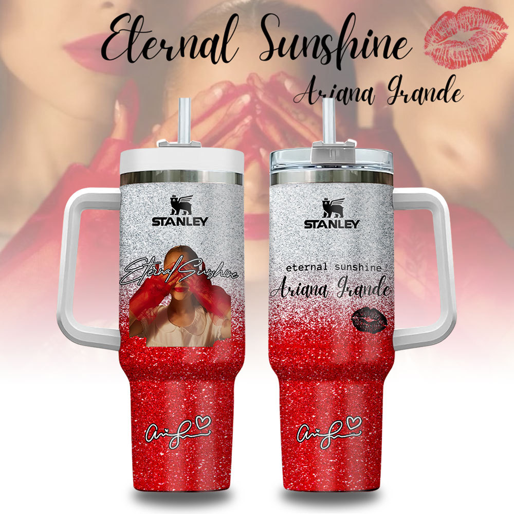 Ariana Grande Eternal Sunshine Music Custom Stanley Cup 40 oz 30 oz Tumbler With Handle