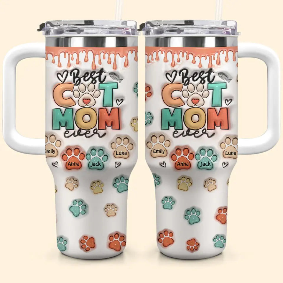 Best Cat Mom Ever Custom Stanley Cup 40 oz 30 oz Tumbler With Handle
