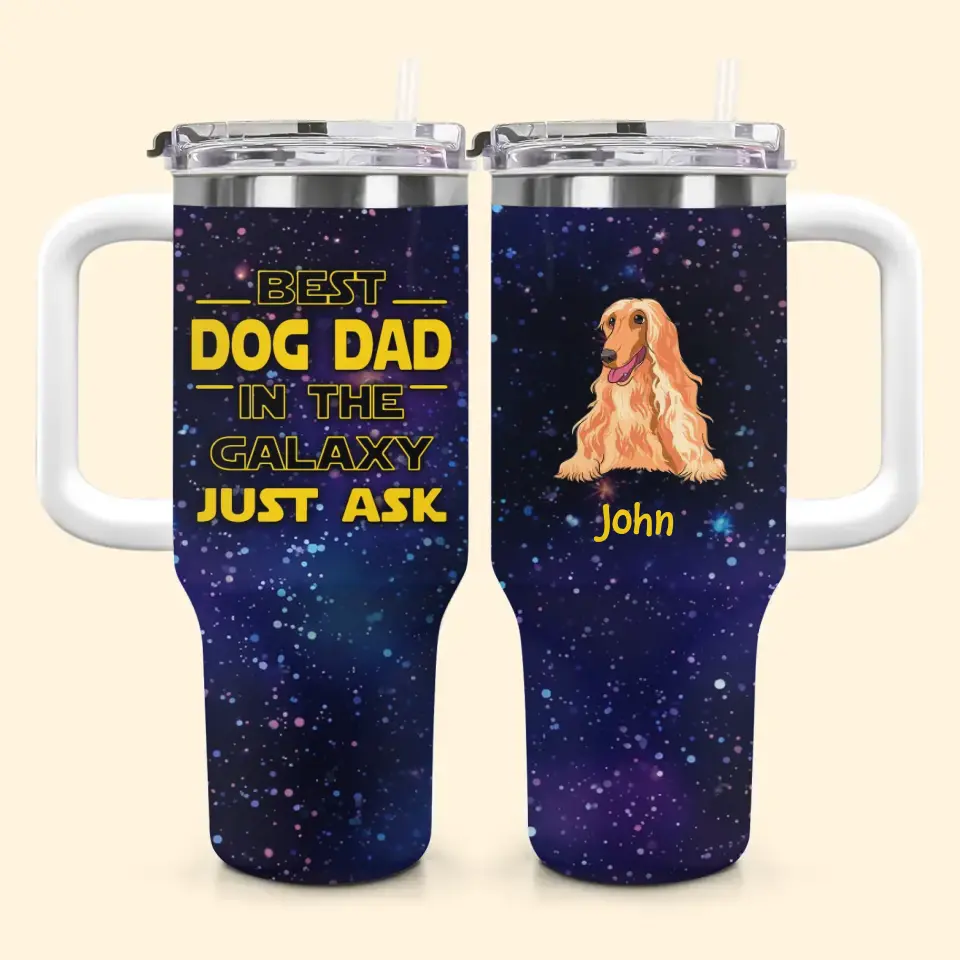 Best Dog Dad Custom Stanley Cup 40 oz 30 oz Tumbler With Handle
