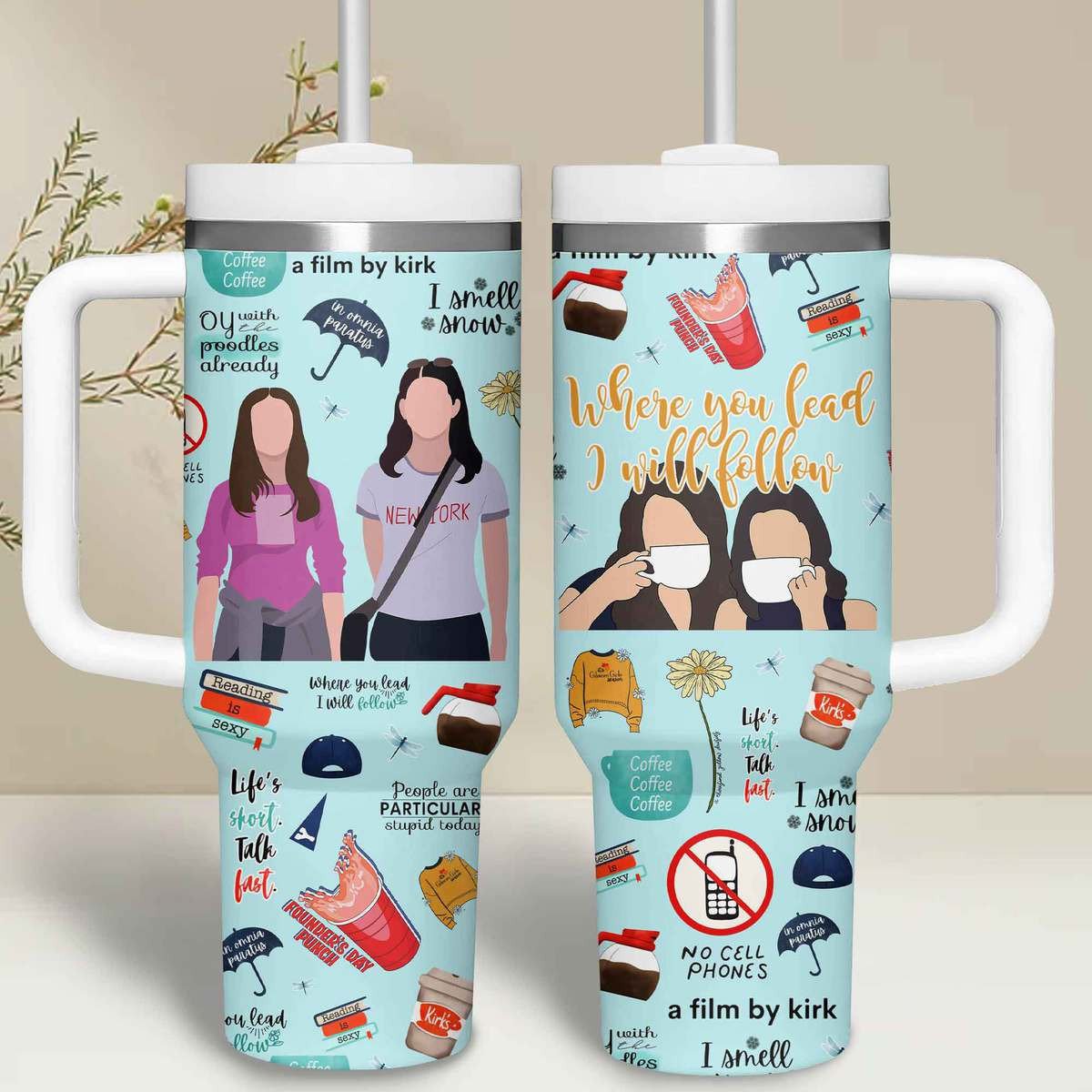 Gilmore Girls TV Series Custom Stanley Cup 40 oz 30 oz Tumbler With Handle