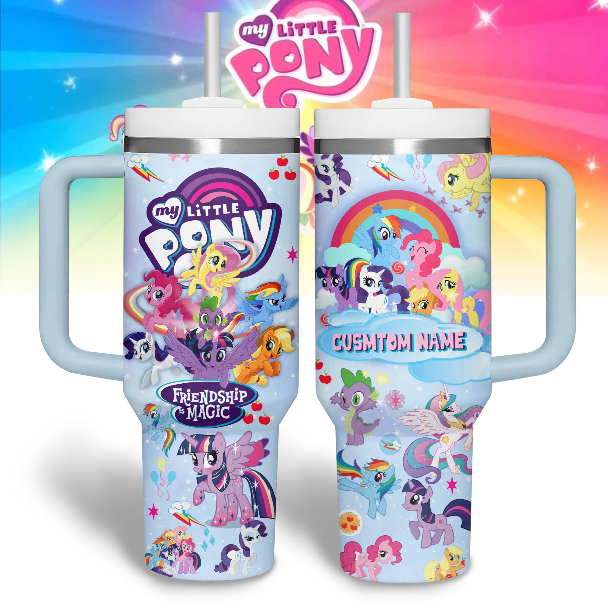 My Little Pony Cartoon Custom Stanley Cup 40 oz 30 oz Tumbler With Handle