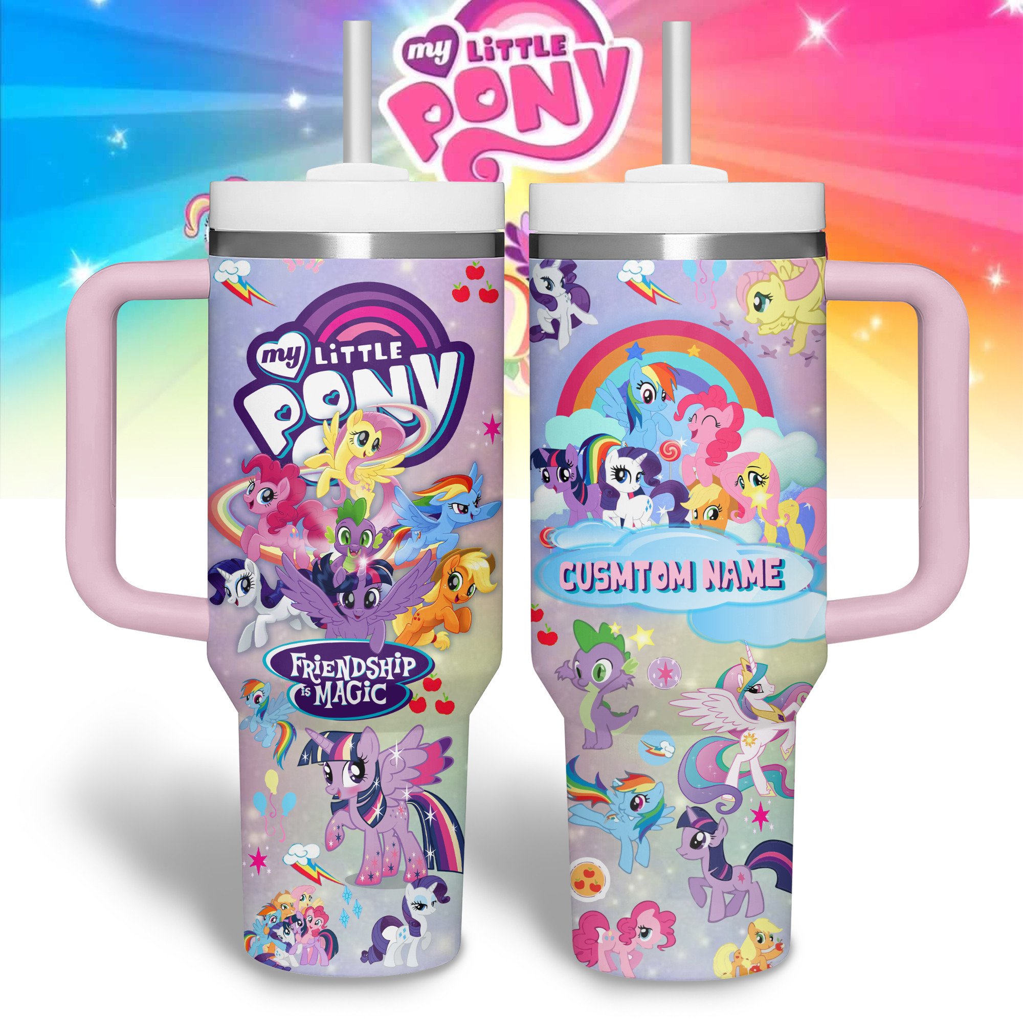 My Little Pony Cartoon Custom Stanley Cup 40 oz 30 oz Tumbler With Handle
