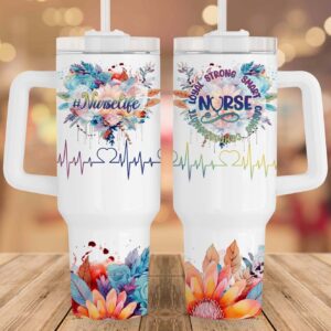 Nurse Life Custom Stanley Cup 40 oz 30 oz Tumbler With Handle