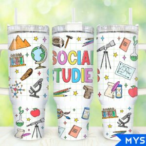 Social Studies Custom Stanley Cup 40 oz 30 oz Tumbler With Handle