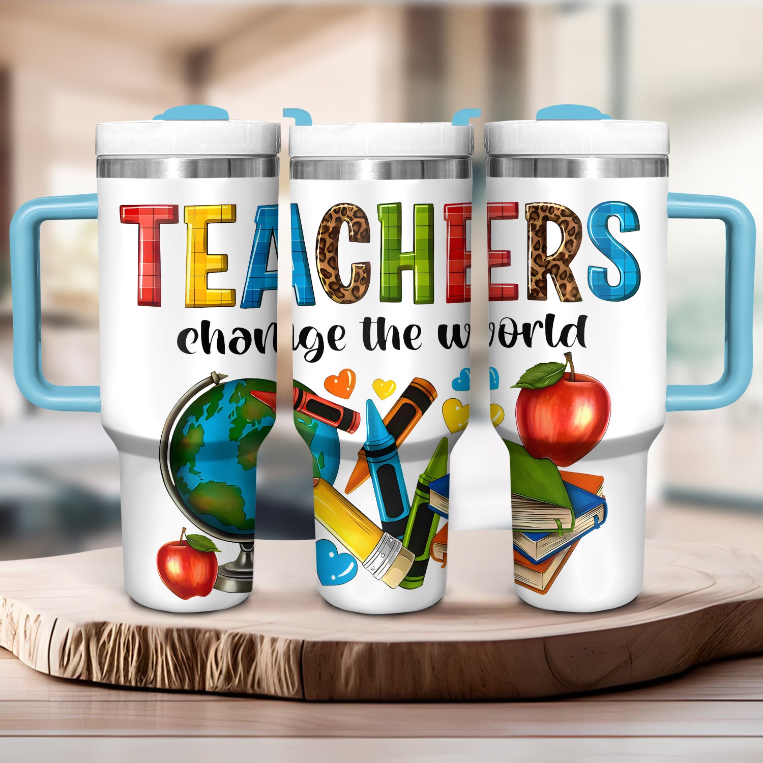 Teachers Change The World Custom Stanley Cup 40 oz 30 oz Tumbler With Handle