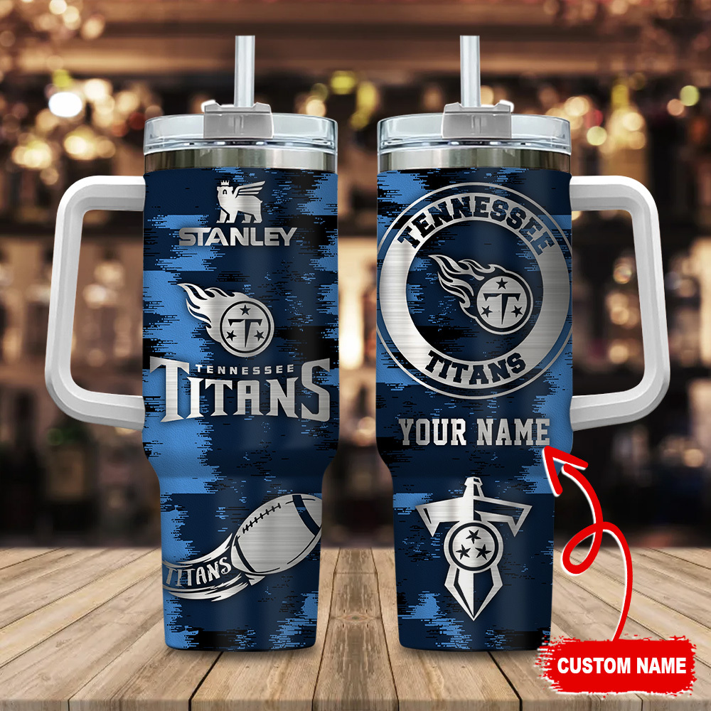 Tennessee Titans NFL Custom Stanley Cup 40 oz 30 oz Tumbler With Handle
